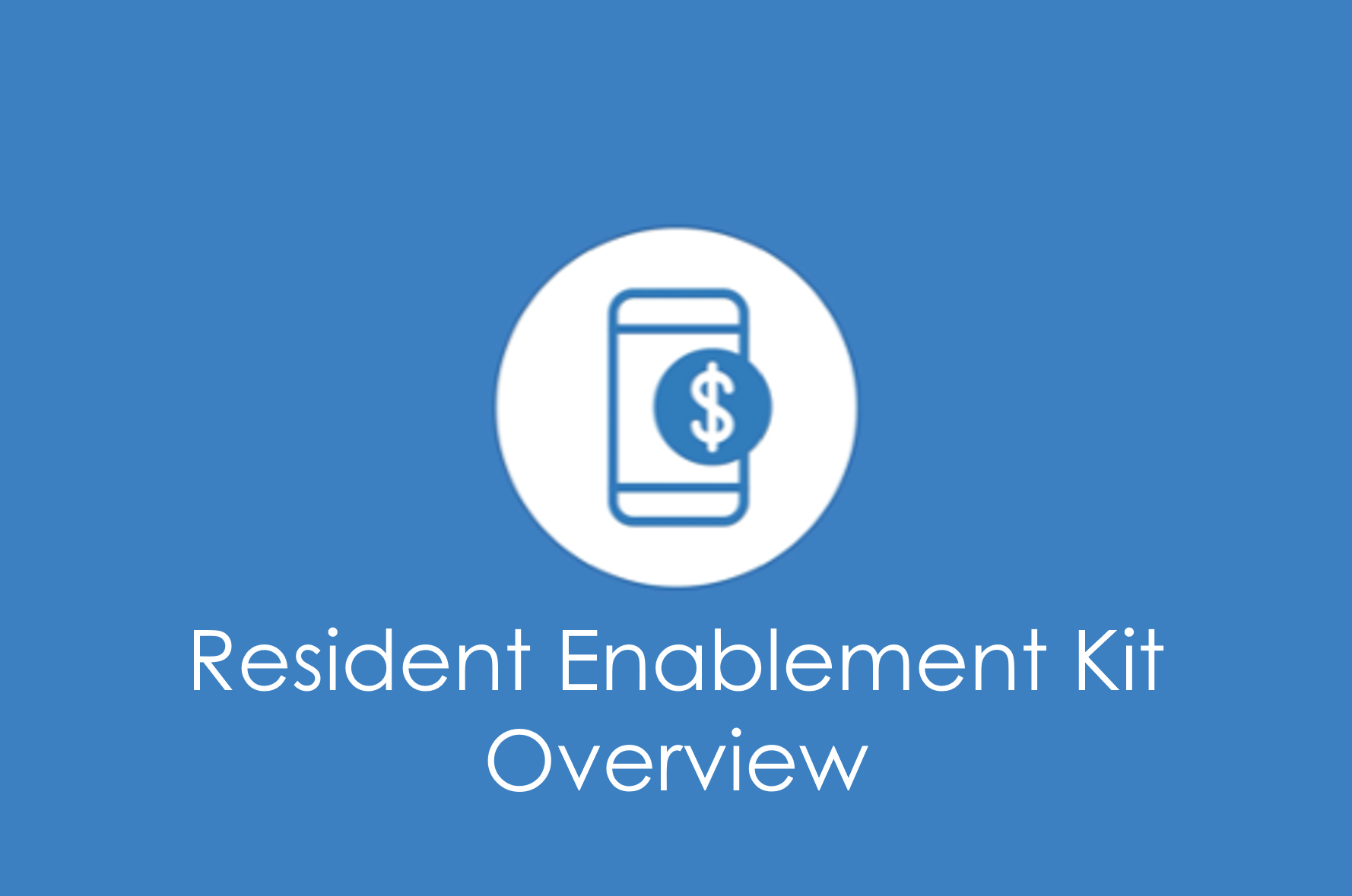 Resident Enablement Kit Overview Thumbnail